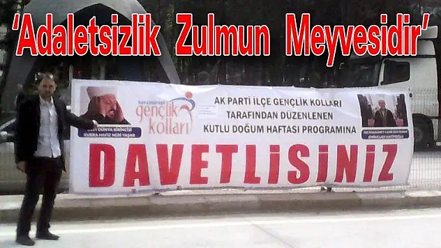 Adaletsizlik Zulmun Meyvesidir