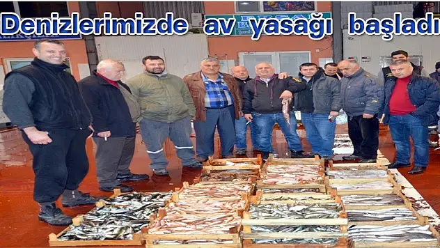 Denizlerimizde av yasağı başladı.