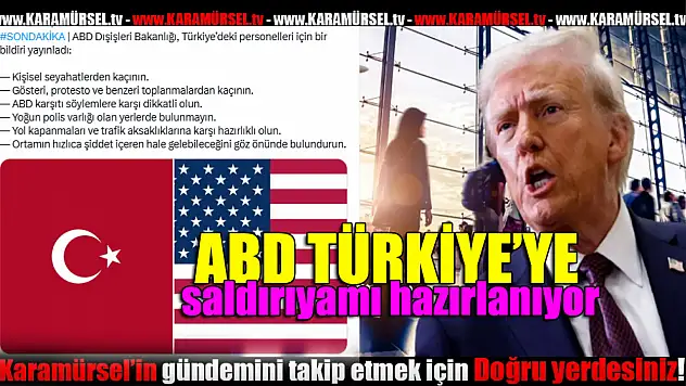 ABD Türkiye'ye saldırıya mı hazırlanıyor?