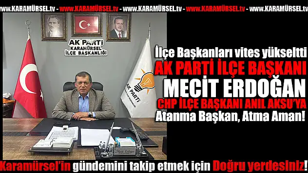 AK Parti ilçe başkanından CHP'ye Sert Yanıt!