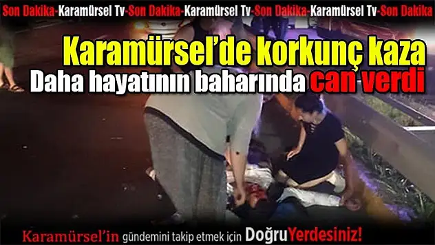 Aracın çarptığı 33 yaşındaki yaya hayatını kaybetti