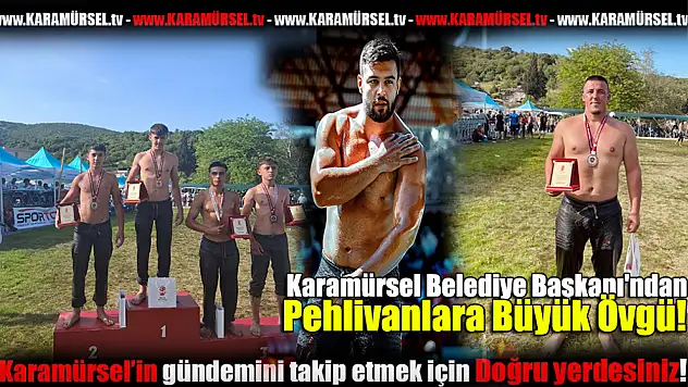 Başkan Çalıktan Pehlivanlara Büyük Övgü!