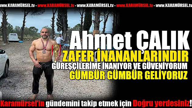Çalık'tan 'ndan Güreşçi Mustafa Yenisancak'a Övgü Dolu Tebrik