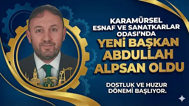 Esnaf ve Sanatkarlar Odası'nda Yeni Başkan