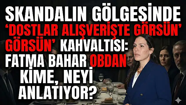 FATMA BAHAR OBDAN KİME, NEYİ ANLATIYOR?