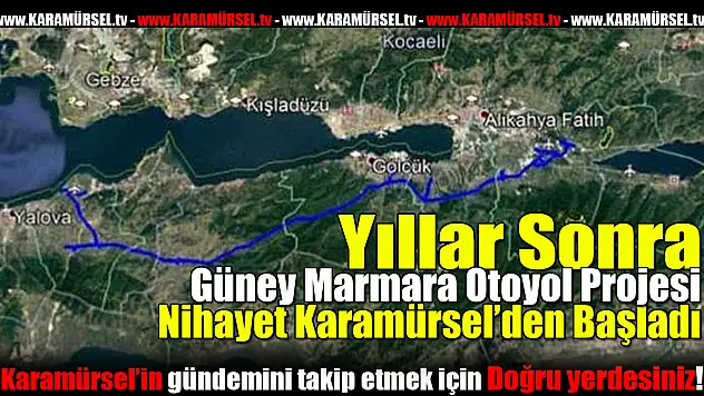 Güney Marmara Otoyol Projesi başladı!