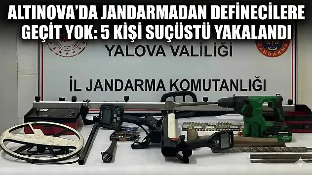 Jandarmadan Definecilere Geçit Yok: 5 Kişiye Suçüstü
