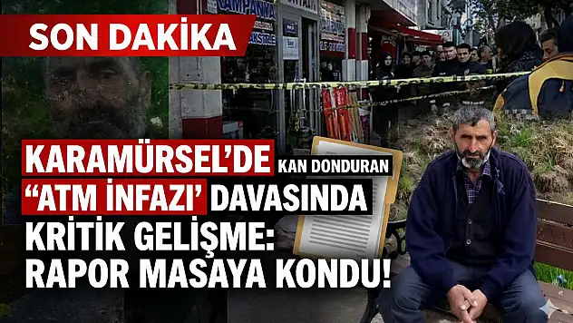 Kan Donduran 'ATM İnfazı' Davasında Kritik Gelişme: Rapor Masaya Kondu!