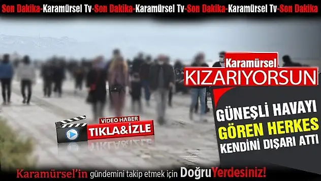 Karamürsel çok kalabalık!