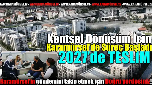 Karamürsel'de Kentsel Dönüşüm İçin Süreç Başladı