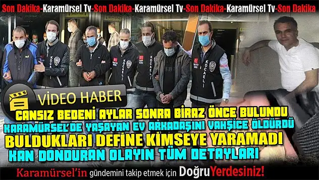 Karamürsel'de yaşayan tersane işçisinin cesedi bulundu!