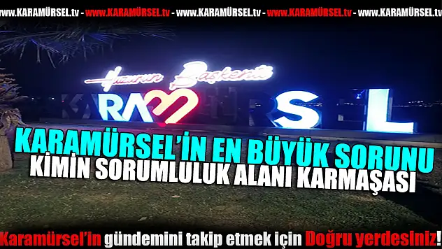 Karamürsel'de Yetki Karmaşası!