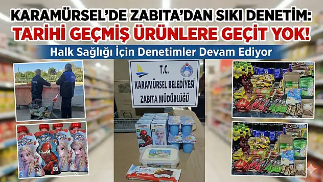 Karamürsel'de Zabıta'dan Sıkı Denetim