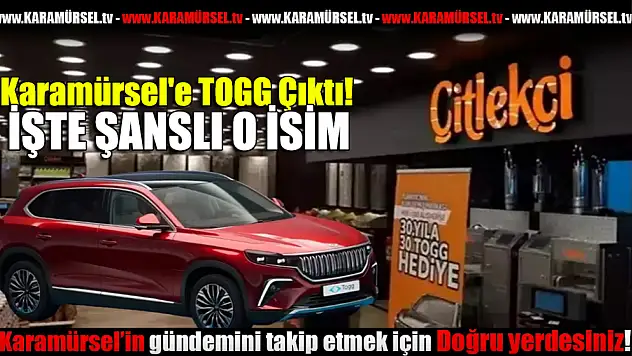 Karamürsel'e TOGG Çıktı!