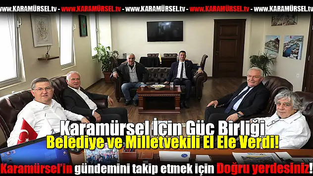 Karamürsel İçin Güç Birliği: Belediye ve Milletvekili El Ele Verdi!
