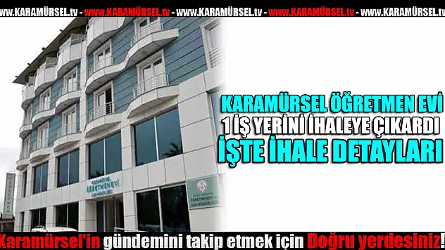 Karamürsel Öğretmenevi İhale ilanı