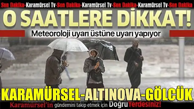 Meteoroloji'den kuvvetli yağış uyarısı!
