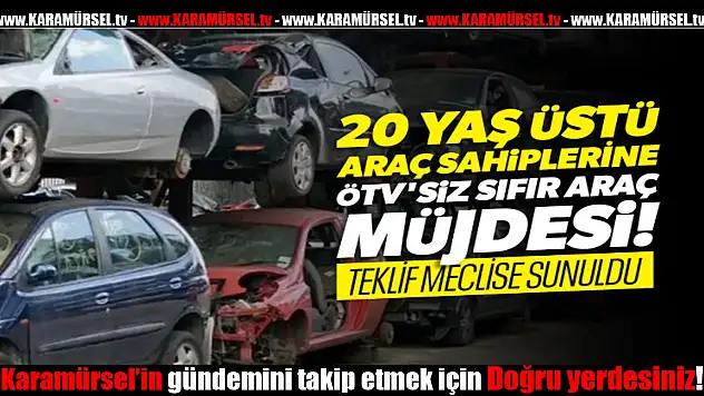 Yeni Hurda Teşviki Yolda: 20 Yaş Üzeri Aracı olanlar!
