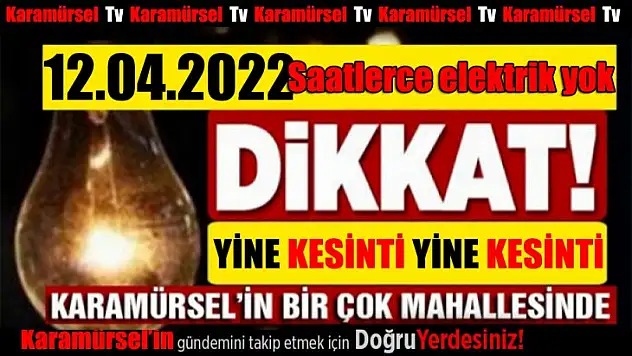 Yine bir çok mahalle ve sokakta saatlerce elektrik yok!