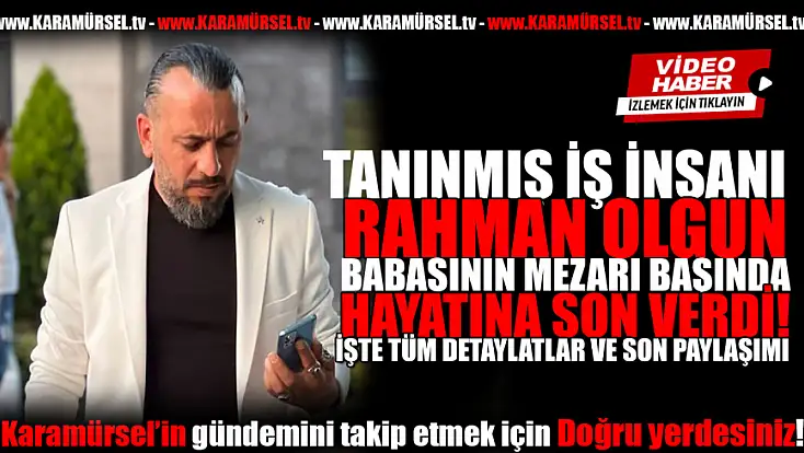 Babasının mezarı başında hayatına son verdi!