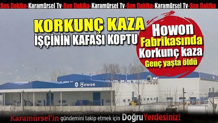 39 yaşındaki işçi tonlarca ağırlıktaki makinenin altında can verdi