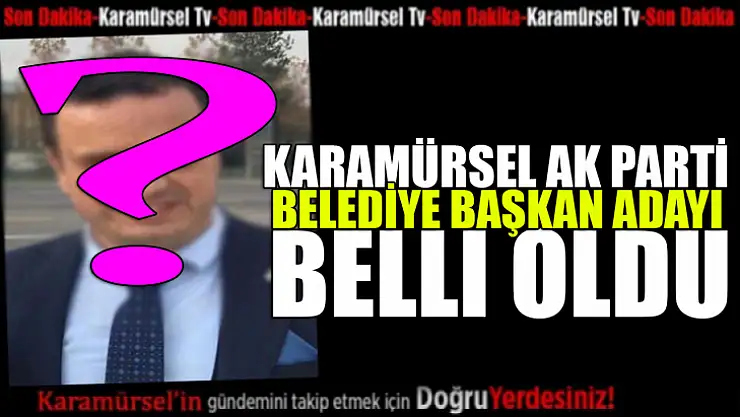 AK Parti Karamürsel belediye başkan adayı belli oldu!