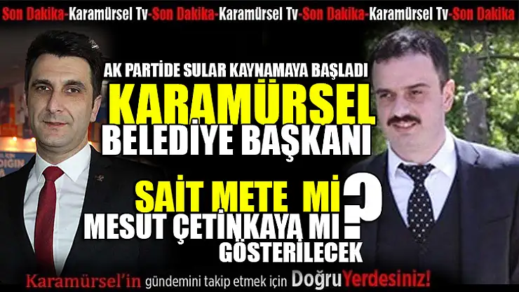 Ak Parti Karamürsel'de kimi belediye başkan adayı gösterecek?