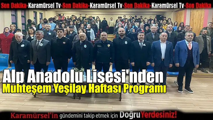 Alp Anadolu Lisesi'nden muhteşem Yeşilay Haftası Programı