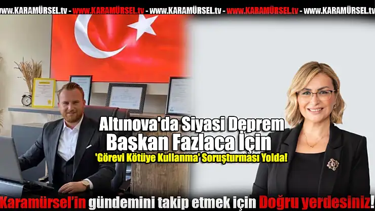 Altınova'da Siyasi Deprem