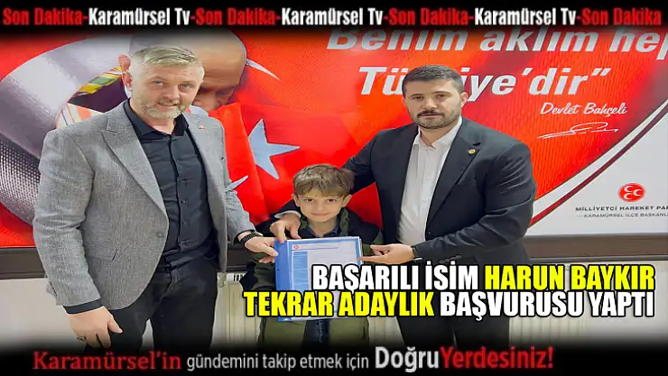 Başarılı isim Harun Baykır tekrar adayım dedi