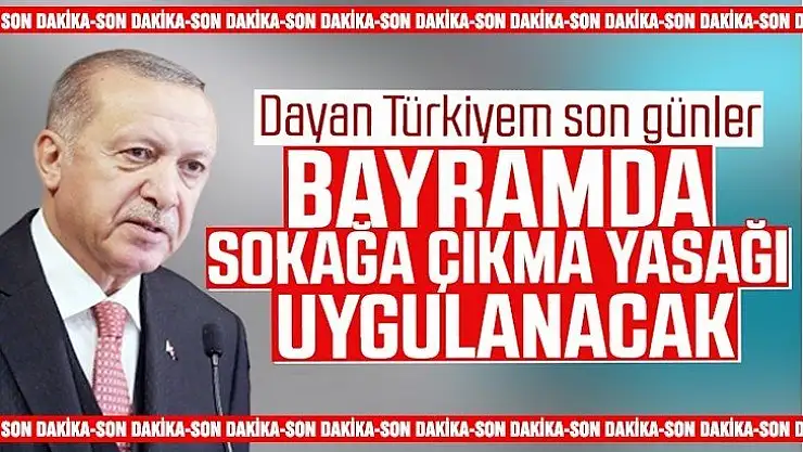 Bayramda sokağa çıkma yasağı ilan edildi