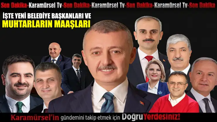 Belediye Başkanı ve Muhtarların Maaşları: Kim, Ne Kadar Alacak?