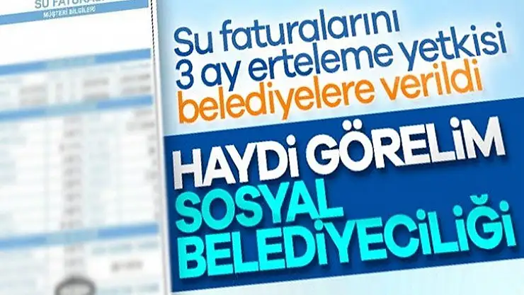 Belediyelere su faturalarını erteleme yetkisi verildi