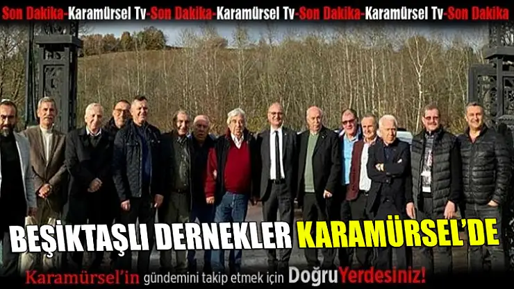 Beşiktaşlı dernekler Karamürsel'de toplandı