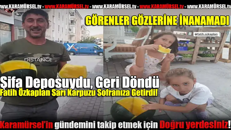 Bölgede Bir İlk: Fatih Özkaplan'dan Sarı Karpuz Sürprizi!