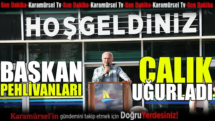 Çalık, 'Dualı Çayırda Sırtınız Yere Gelmesin'