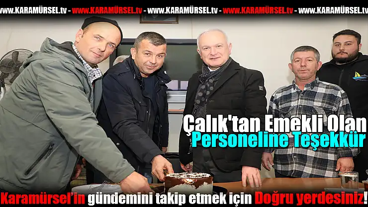 Çalık'tan Emekli Olan Personeline Teşekkür