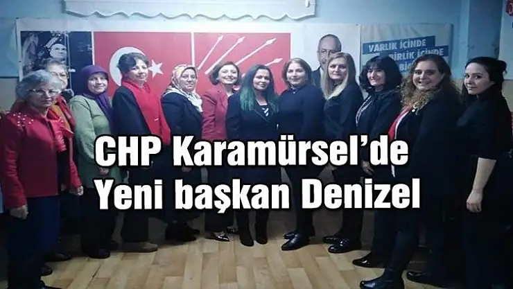 CHP Karamürsel'de yeni başkan Feryal Denizel