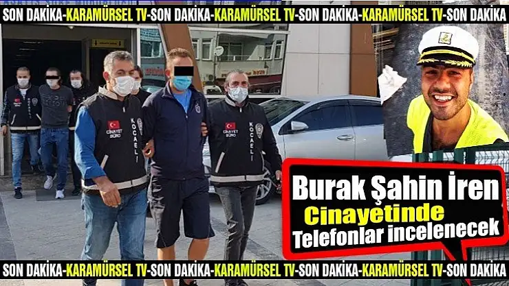 Cinayet davasında yeni gelişme! Telefonlar incelenecek! 