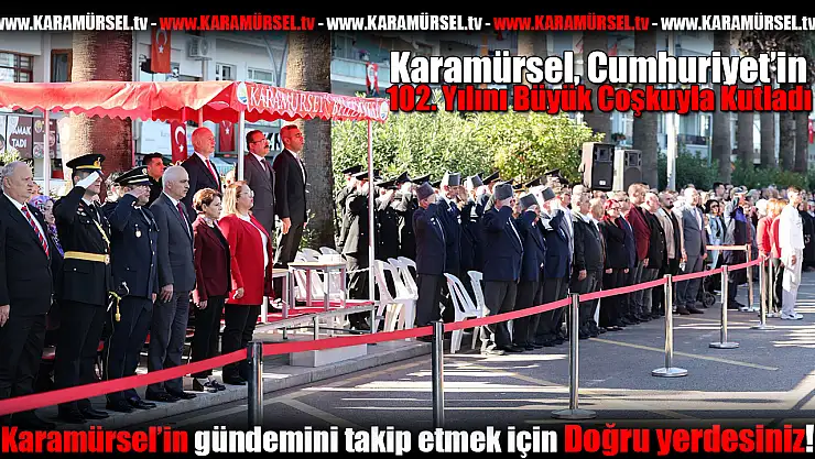 Cumhuriyet'in 102. Yılını Büyük Coşkuyla Kutladı