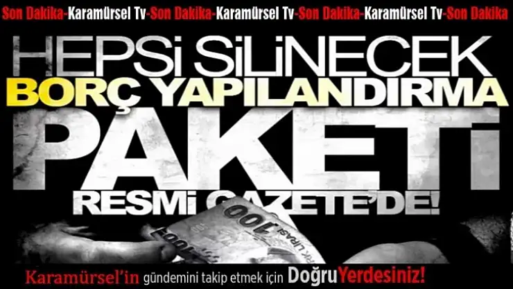 Cumhuriyet tarihinin en kapsamlı yapılandırma paketi