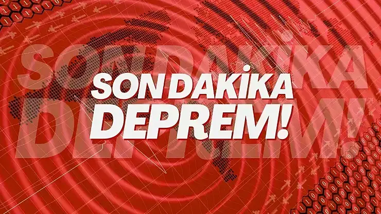 Deprem oldu! İşte son olan depremler!
