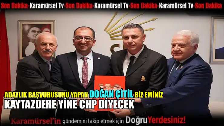 Doğan Çitil Kaytazdere belediye başkan aday adayı oldu