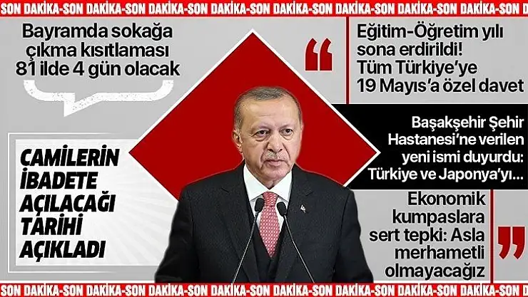 Erdoğan açıkladı: Bayramda sokağa çıkma kısıtlaması 4 gün olacak
