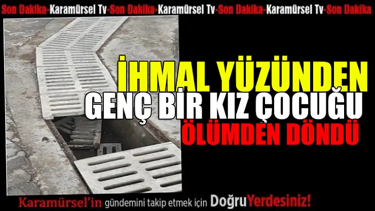 Genç kız çocuğu ihmal yüzünden ölümden döndü!