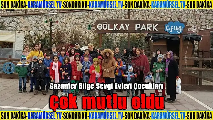Gazanfer Bilge Sevgi Evleri Çocukları çok mutlu oldu