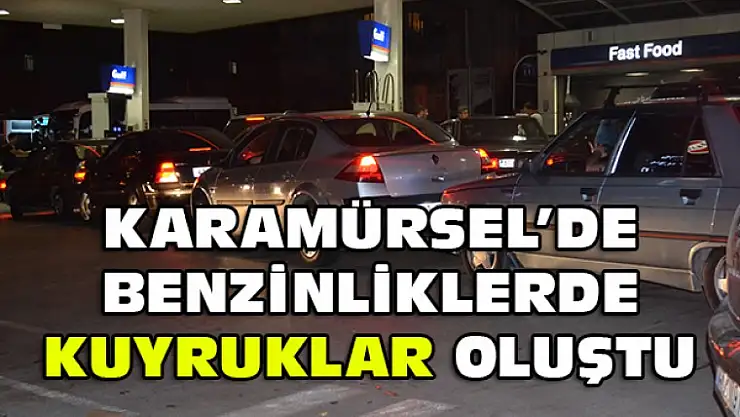 Karamürsel'de Benzinliklerde Kuyruk Oluştu