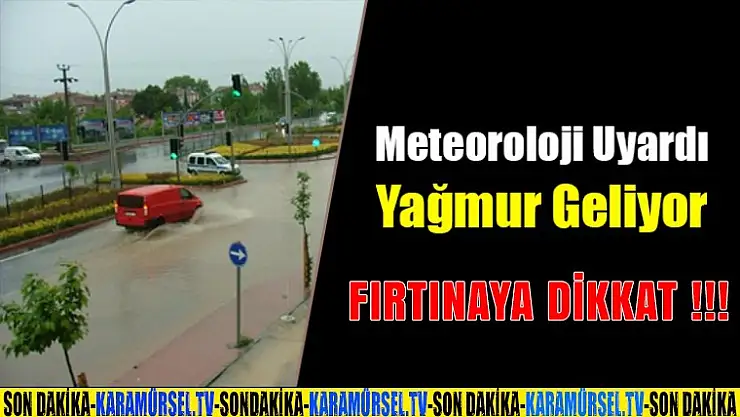 DİKKAT ! Yağmur Geliyor