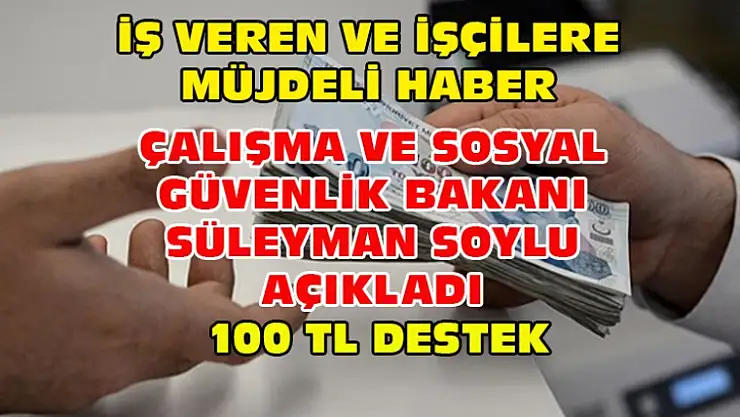 İş Veren ve İşçilere Müjdeli Haber Devlet Desteği