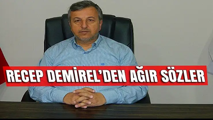 Karamürsel AK Parti ilçe Başkanı Recep Demirel'den ağır sözler